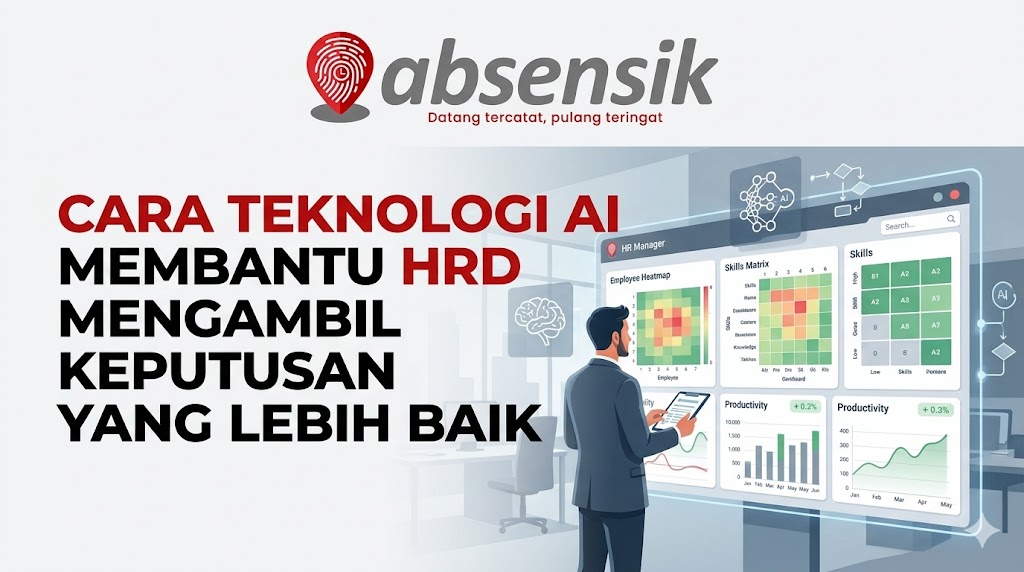 Cara Teknologi AI Membantu HRD Mengambil Keputusan yang Lebih Baik